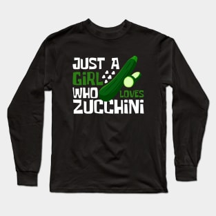 Just A Girl Who Loves Zucchini Funny Long Sleeve T-Shirt